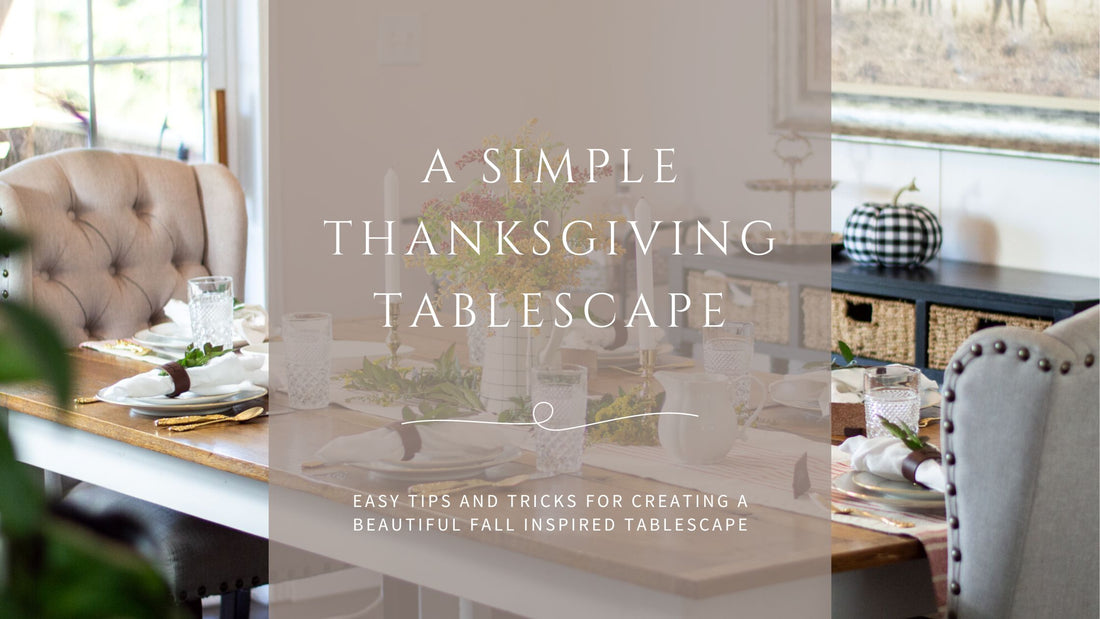 A Simple Thanksgiving Tablescape
